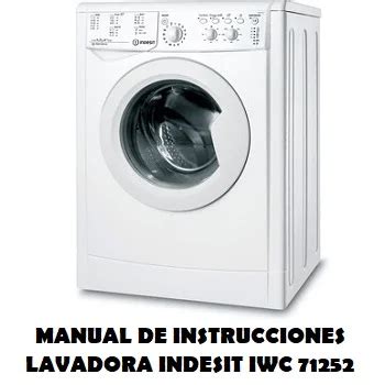 lavadora indesit iwc 71252 programmi|indesit washing machine manual pdf.